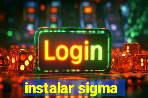 instalar sigma